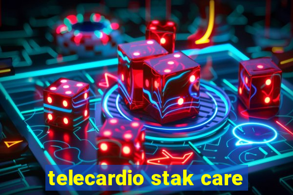 telecardio stak care